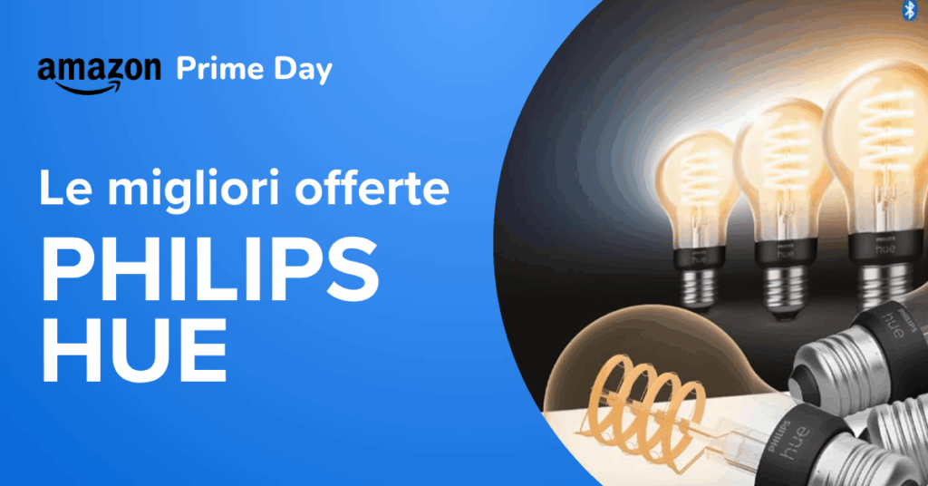 Philips Hue in Offerta per Amazon Prime Day Offerte Philips Hue