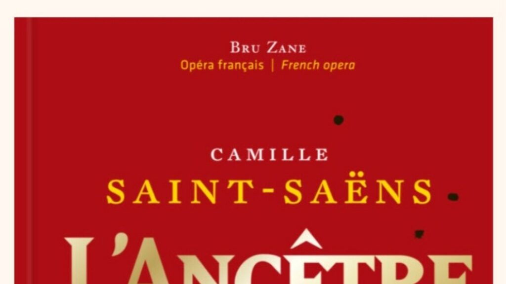 L'Ancêtre, in un cd-libro il dramma di Camille Saint-Saëns - Libri - Altre Proposte