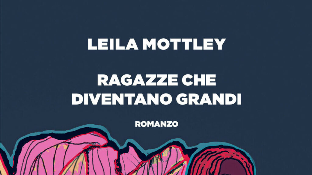 Maternità e comunità 'scelta' nel nuovo romanzo di Leila Mottley - Libri